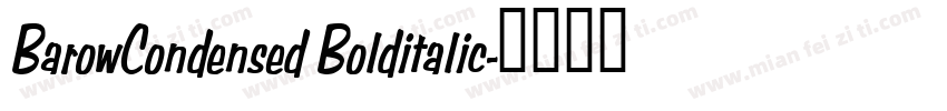 BarowCondensed Bolditalic字体转换
